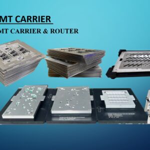 SMT CARRIER & ROUTER