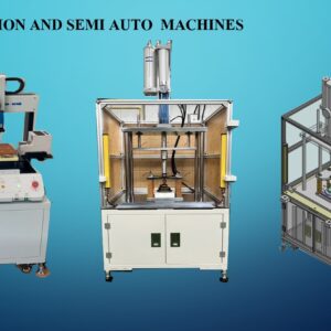 AUTOMATION & SEMI-AUTO  MACHINE